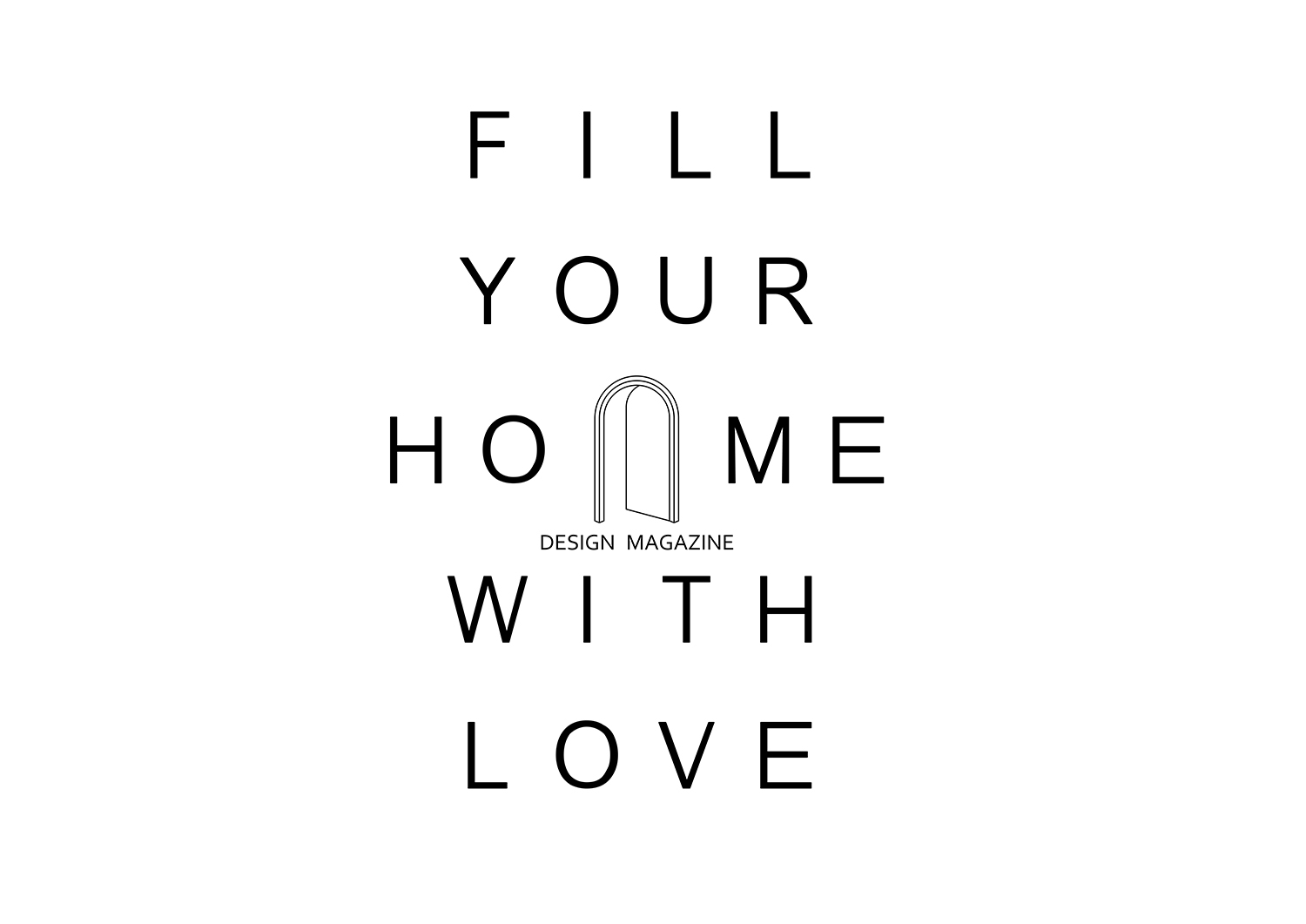 Fill Your Home With Love
